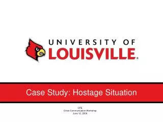 Case Study: Hostage Situation