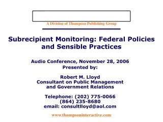 Subrecipient Monitoring: Federal Policies and Sensible Practices