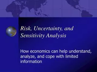 Risk, Uncertainty, and Sensitivity Analysis