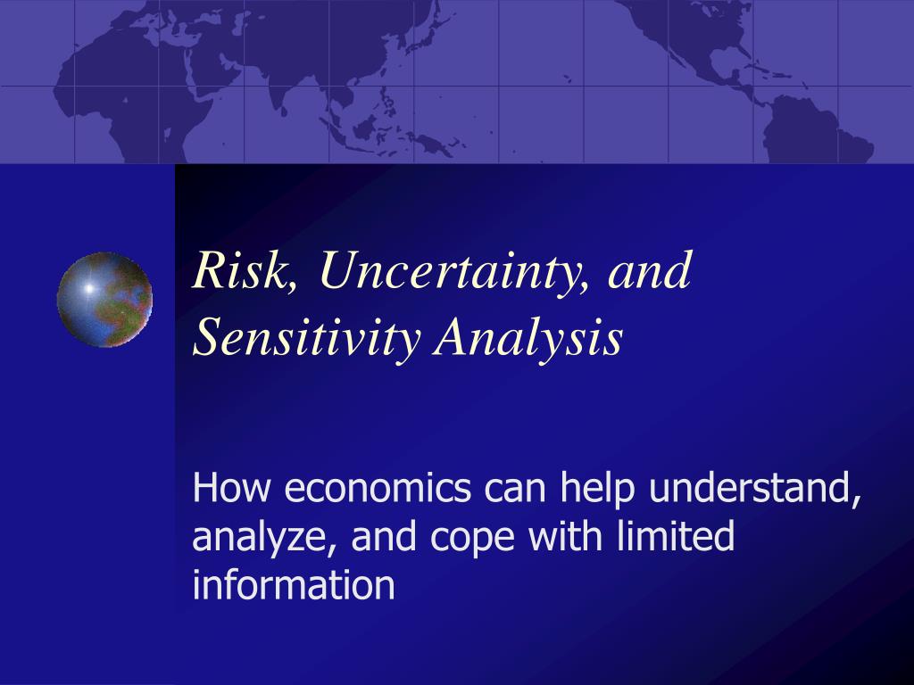 PPT - Risk, Uncertainty, and Sensitivity Analysis PowerPoint ...
