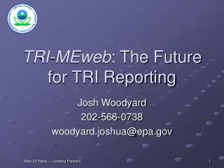TRI-MEweb : The Future for TRI Reporting