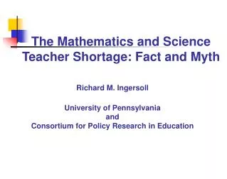 The Mathematics and Science Teacher Shortage: Fact and Myth