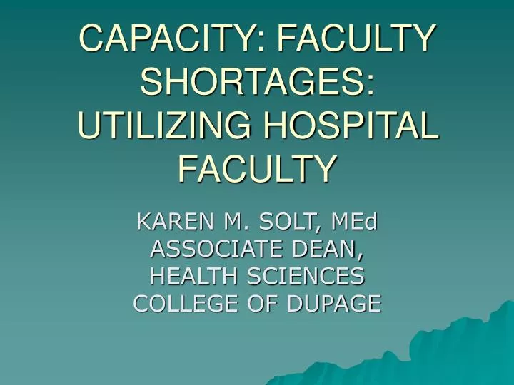 capacity faculty shortages utilizing hospital faculty
