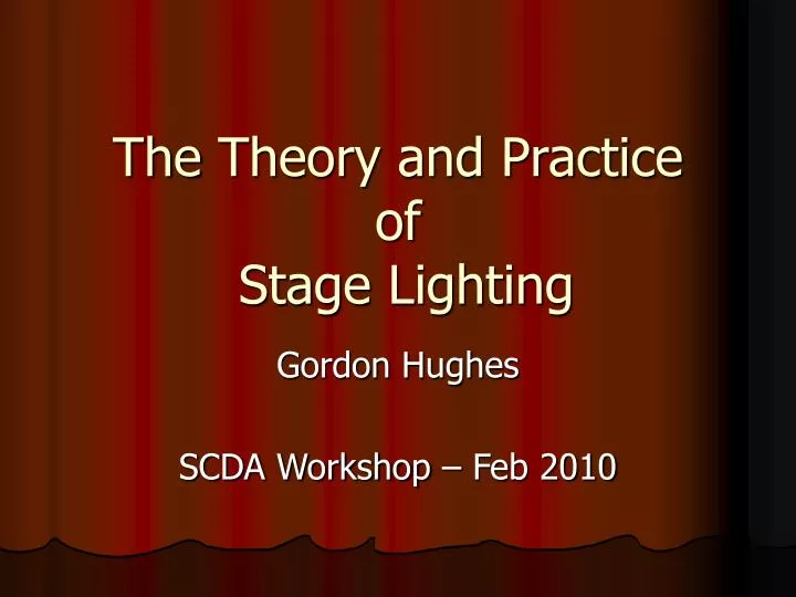 the theory and practice of stage lighting