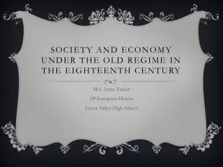 Society and Economy Under the old regime in the eighteenth century