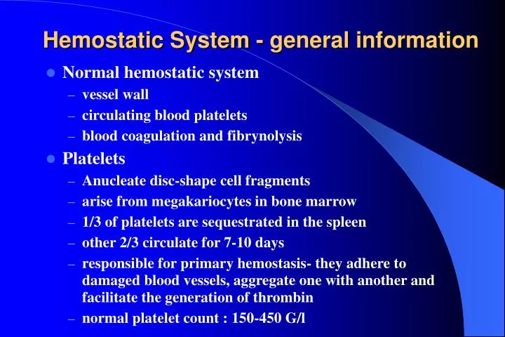 hemostatic system general information