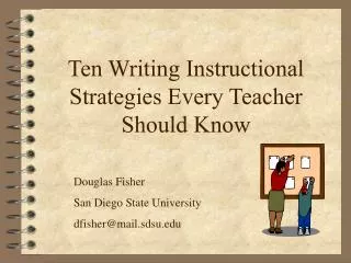 Ten Writing Instructional Strategies Every Teacher Should Know