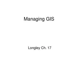 Managing GIS