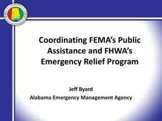 Coordinating FEMA’s Public Assistance and FHWA’s Emergency Relief Program