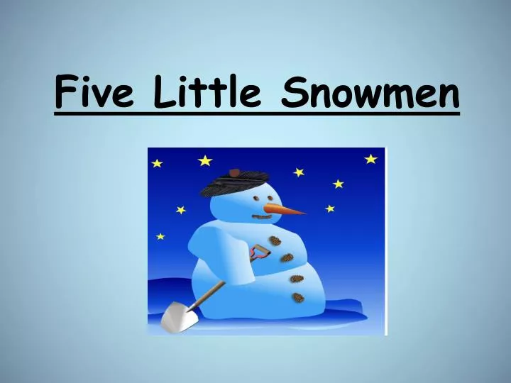 five little snowmen