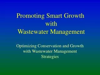 Promoting Smart Growth with Wastewater Management