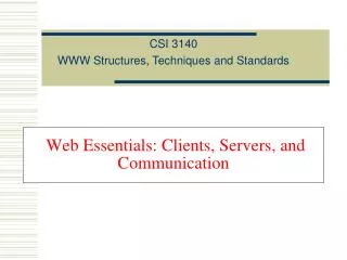 Web Essentials: Clients, Servers, and Communication