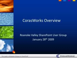 CorasWorks Overview