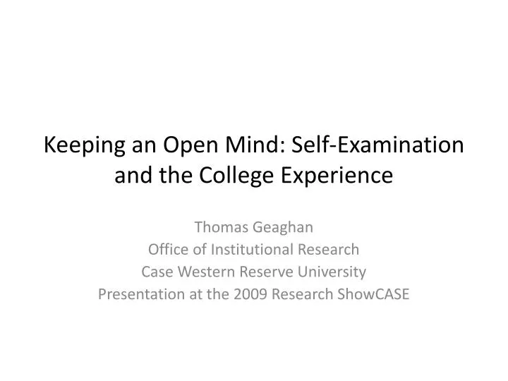 keeping an open mind self examination and the college experience