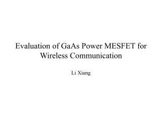 Evaluation of GaAs Power MESFET for Wireless Communication
