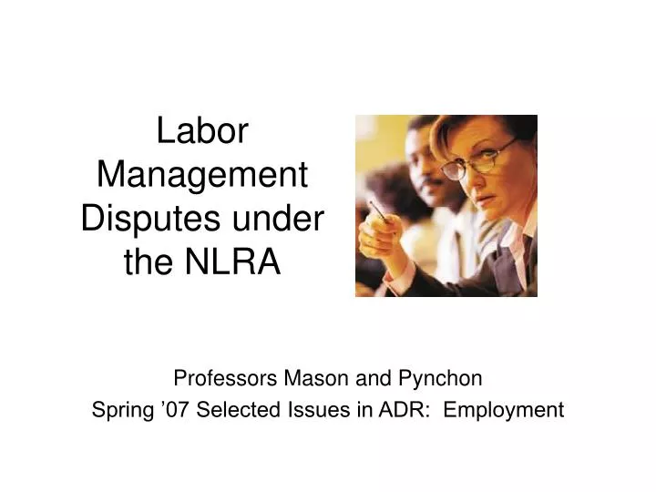 labor management disputes under the nlra