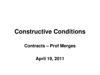 Constructive Conditions