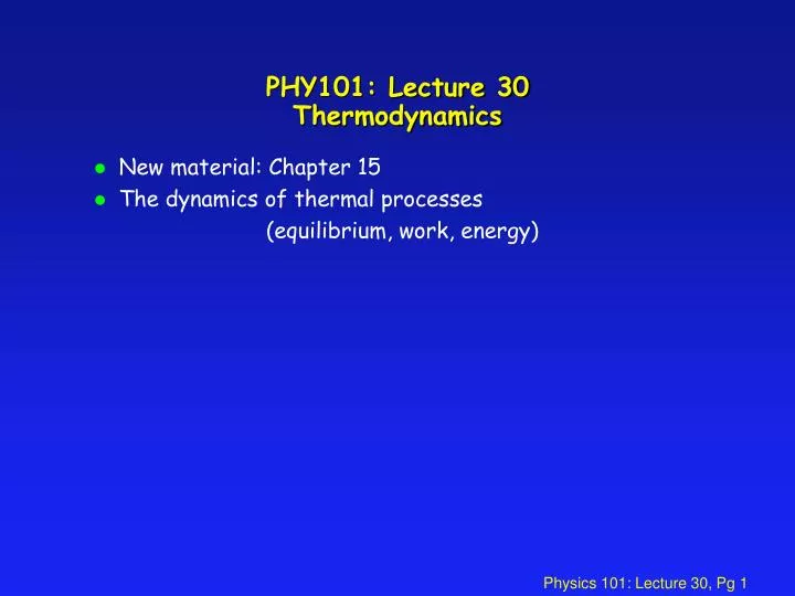 phy101 lecture 30 thermodynamics