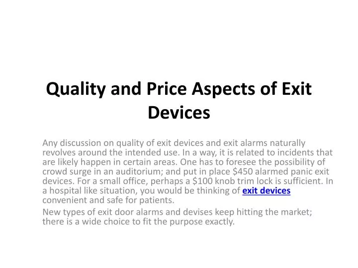 quality and price aspects of exit devices