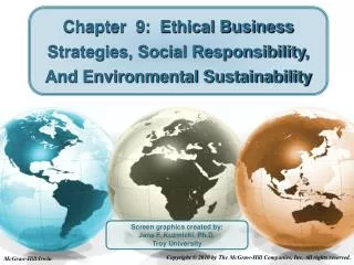 Chapter 9: Ethical Business Strategies, Social Responsibility, And Environmental Sustainability
