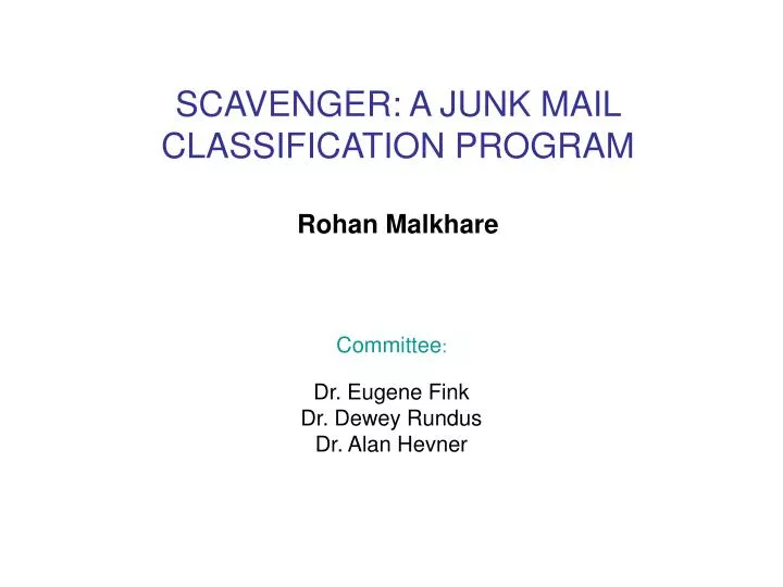 scavenger a junk mail classification program rohan malkhare