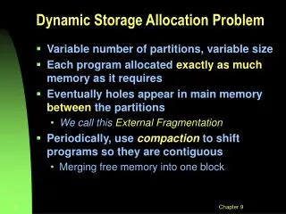 Dynamic Storage Allocation Problem