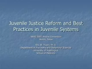 Juvenile Justice Reform and Best Practices in Juvenile Systems