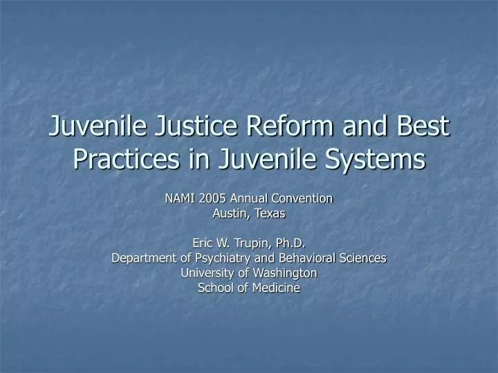 juvenile justice reform and best practices in juvenile systems