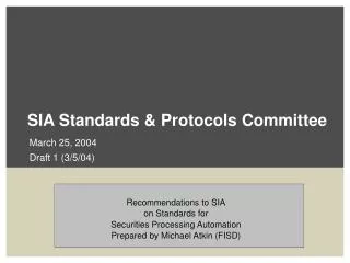 SIA Standards &amp; Protocols Committee