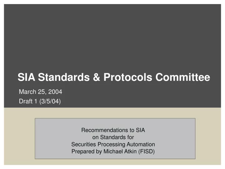 sia standards protocols committee