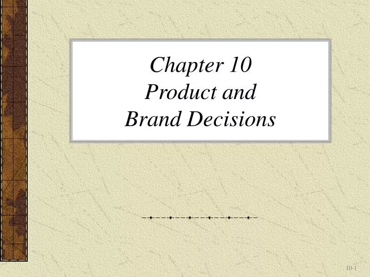 chapter 10 product and brand decisions