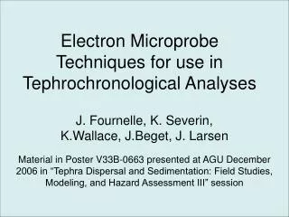 Electron Microprobe Techniques for use in Tephrochronological Analyses