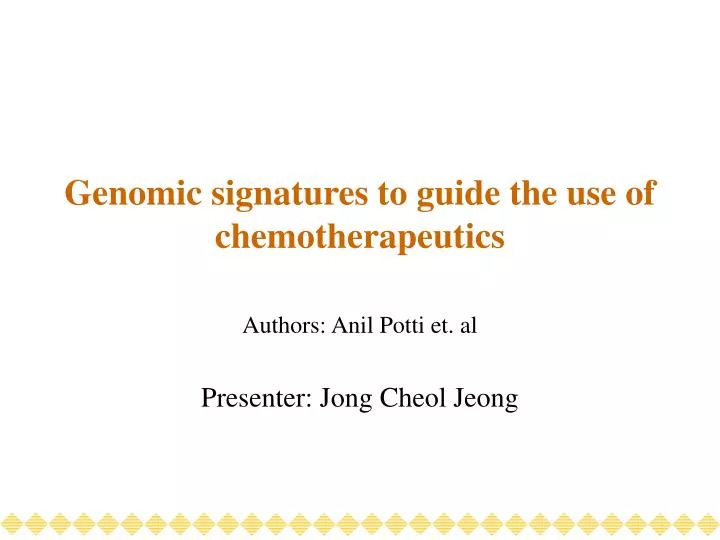 genomic signatures to guide the use of chemotherapeutics