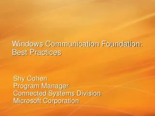 Windows Communication Foundation: Best Practices