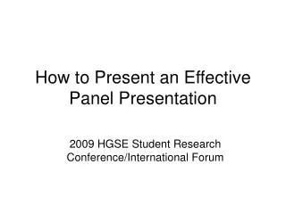 How to Present an Effective Panel Presentation