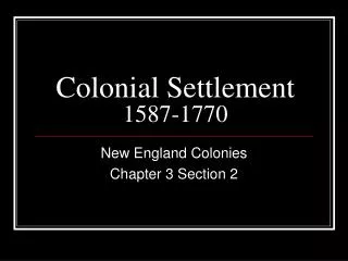 Colonial Settlement 1587-1770