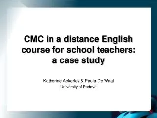 CMC in a distance English course for school teachers: a case study