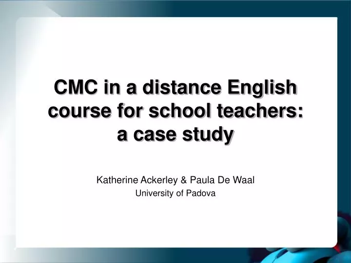 cmc in a distance english course for school teachers a case study