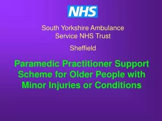 Paramedic Practitioner Support Scheme for Older People with Minor Injuries or Conditions