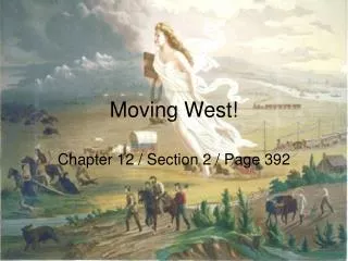 Moving West!