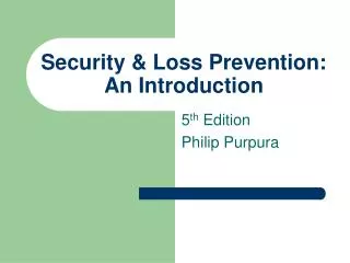 Security &amp; Loss Prevention: An Introduction