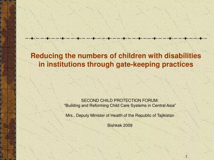 reducing the numbers of children with disabilities in institutions through gate keeping practices