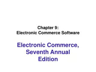 Chapter 9: Electronic Commerce Software