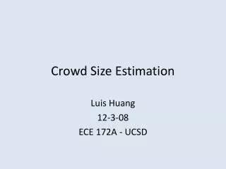 Crowd Size Estimation