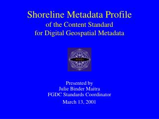 Shoreline Metadata Profile of the Content Standard for Digital Geospatial Metadata