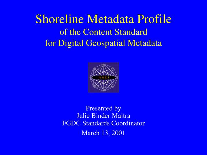 shoreline metadata profile of the content standard for digital geospatial metadata