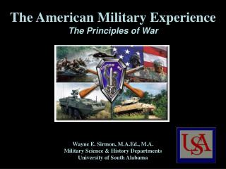 The American Military Experience The Principles of War