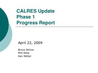 CALRES Update Phase 1 Progress Report