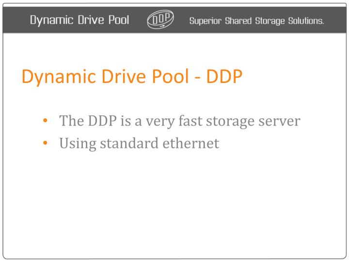 dynamic drive pool ddp