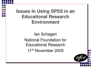 Issues in Using SPSS in an Educational Research Environment